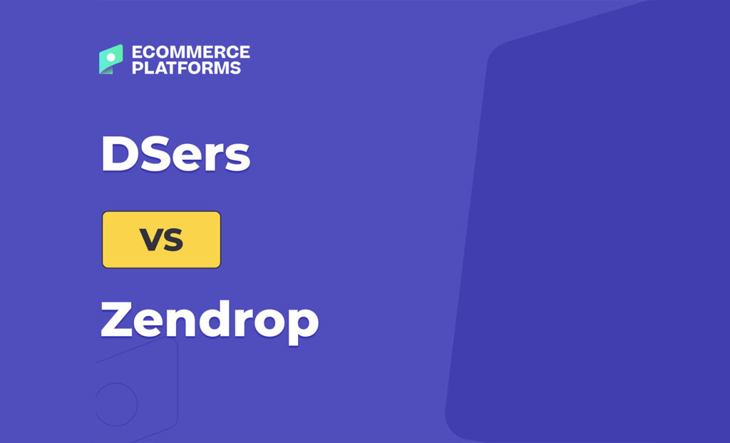 dsers vs zendrop